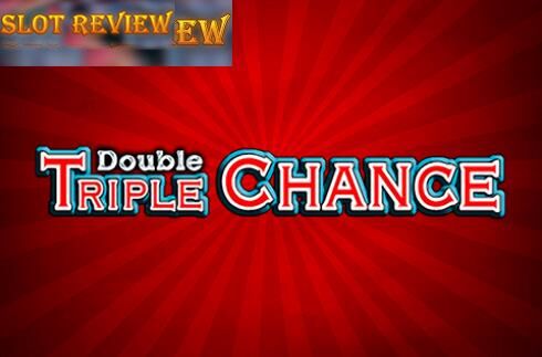 Double Triple Chance Slot Review